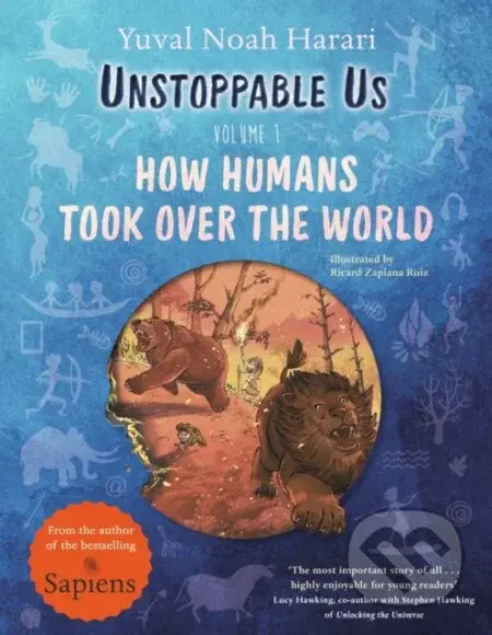 Unstoppable Us 1 (How Humans Took Over the World) - Ricard Zaplana Ruiz (Ilustrátor), Yuval Noah Harari - kniha z kategorie Naučné knihy