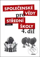 Společenské vědy pro střední školy 4. díl (Učebnice) - kniha z kategorie Střední školy