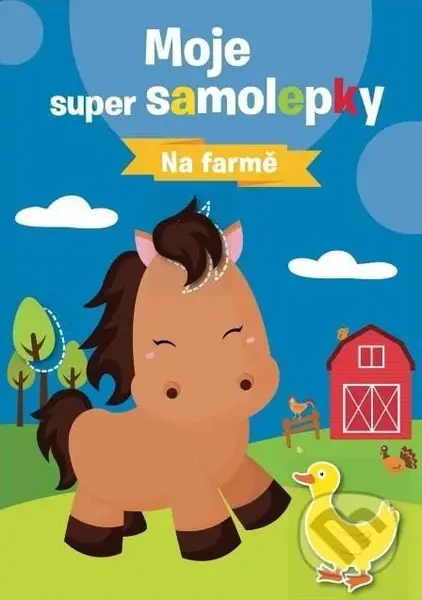 Moje super samolepky: Na farmě - kniha z kategorie Samolepky