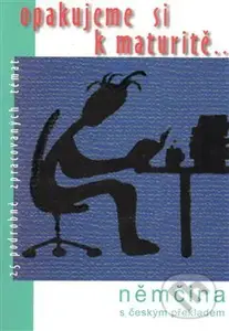 Opakujeme si k maturitě... Němčina - kniha z kategorie
