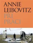 Při práci - Annie Leibovitz