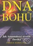 DNA Bohů (Jak Anunnakové stvořili člověka) - Chris H. Hardy - kniha z kategorie Záhady a paranormální jevy