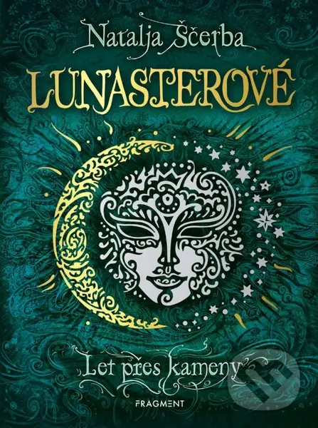 Lunasterové: Let přes kameny - Natalja Ščerba, Olga Zakis (ilustrátor)