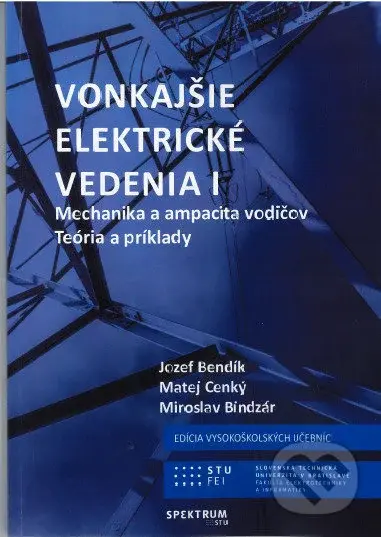 Vonkajšie elektrické vedenia I (Mechanika a ampacita vodičov, teória a príklady) - kniha z kategorie Vysoké školy