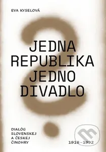 Jedna republika - jedno divadlo (Dialóg slovenskej a českej činohry 1918 - 1992) - kniha z kategorie Divadlo