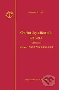 Občiansky zákonník pre prax (Komentár (3 zväzky)) - Jaroslav Krajčo - kniha z kategorie Právo
