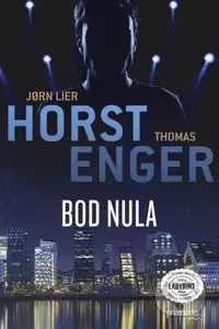 Bod nula - Jorn Lier Horst, Thomas Enger - kniha z kategorie Detektivky, thrillery a horory