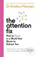The Attention Fix (How to Focus in a World that Wants to Distract You) - kniha z kategorie Seberozvoj