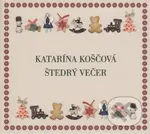Štedrý večer - Katka Koščová