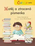 Čteme sami – Matěj a ztracená písmenka - Lenka Hoštičková, Lucia Derčalíková (ilustrácie) - kniha z kategorie Naučné knihy