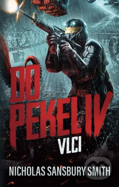 Do pekel IV (Vlci) - Nicholas Sansbury Smith - kniha z kategorie Sci-fi a fantasy