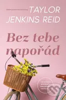 Bez tebe napořád - Taylor Jenkins Reid - kniha z kategorie Společenská beletrie