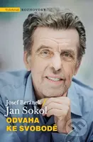 Odvaha ke svobodě - Jan Sokol, Josef Beránek - kniha z kategorie Filozofie