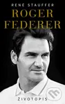 Roger Federer - Životopis (CZ) - René Stauffer