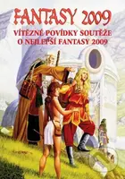 Fantasy 2009 (Vítězné povídky soutěže o nejlepší fantasy 2009) - kniha z kategorie Fantasy