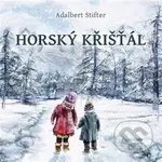 Horský křišťál - Adalbert Stifter - audiokniha z kategorie Beletrie