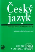 Český jazyk (Přehled učiva základní školy) - Jiří Melichar, Vlastimil Styblík - kniha z kategorie 1. stupeň