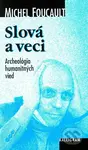 Slová a veci - Michel Foucault - kniha z kategorie Filozofie