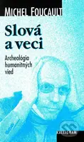 Slová a veci - Michel Foucault - kniha z kategorie Filozofie