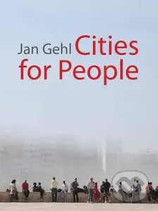 Cities for People - Jan Gehl - kniha z kategorie Architektura