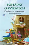 Pohádky o zvířatech - Cvrček a mravenec a další pohádky - kniha z kategorie Pohádky