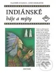 Indiánské báje a mýty - Vladimír Hulpach, Josef Kremláček - kniha z kategorie Beletrie pro děti
