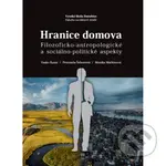 Hranice domova (Filozoficko-antropologické a sociálno-politické aspekty) - kniha z kategorie Sociální práce