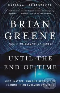 Until The End Of Time (Mind, Matter, and Our Search for Meaning in an Evolving Universe) - kniha z kategorie Filozofie