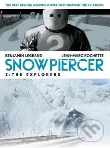 Snowpiercer 2: The Explorers - Benjamin Legrand,  Jean Marc Rochette (ilustrátor) - kniha z kategorie Komiksy