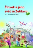 Člověk a jeho svět se Zetíkem (pro 1 ročník základní školy) - kniha z kategorie 1. stupeň