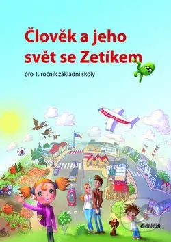 Člověk a jeho svět se Zetíkem (pro 1 ročník základní školy) - kniha z kategorie 1. stupeň