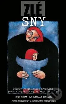 Zlé sny (Příběhy australských uprchlíků psané mladými autory ve věku 11-20 let) - kniha z kategorie Společenská beletrie