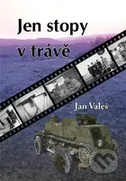 Jen stopy v trávě - Jan Valeš - kniha z kategorie 20. století