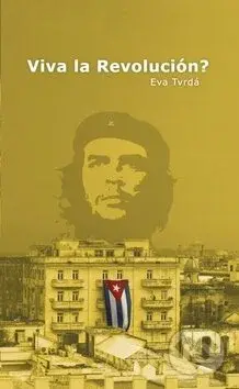 Viva la Revolución? - Eva Tvrdá - kniha z kategorie Beletrie