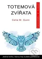 Totemová zvířata (Jediná kniha, kterou kdy budete potřebovat) - kniha z kategorie Magie a okultismus