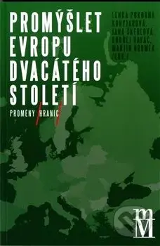 Promýšlet Evropu dvacátého století (Proměny hranic) - kniha z kategorie Historie