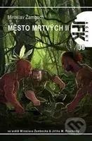 Město mrtvých II - Miroslav Žamboch - kniha z kategorie Sci-fi a fantasy