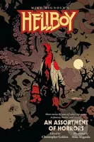 Hellboy: An Assortment Of Horrors - Chris Priestley (ilustrátor), Mike Mignola (ilustrátor),Christopher Golden, Jonathan Maberry, Michael Rowe,…