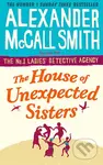 The House of Unexpected Sisters - Alexander Smith McCall - kniha z kategorie Beletrie