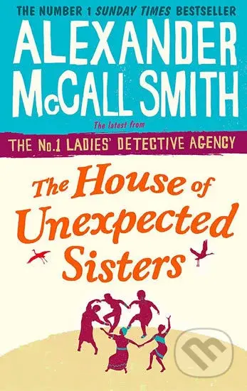 The House of Unexpected Sisters - Alexander Smith McCall - kniha z kategorie Beletrie