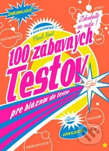 100 zábavných testov pre bláznov do testov - Pascal Naud - kniha z kategorie Hry pro dospělé