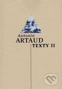 Texty II - Antonin Artaud - kniha z kategorie Poezie