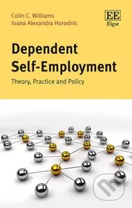 Dependent Self-Employment (Theory, Practice and Policy) - kniha z kategorie Byznys a management