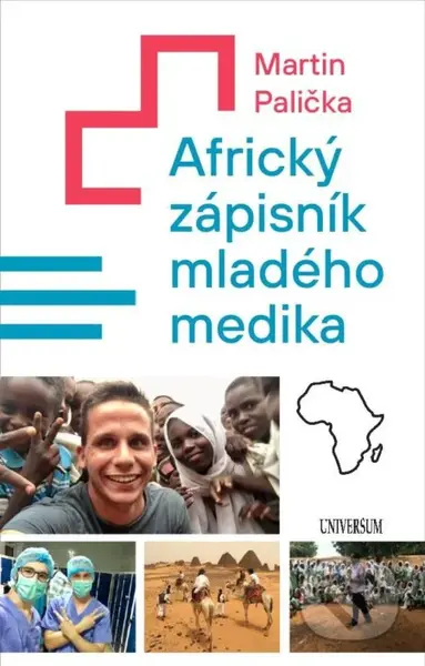 Africký zápisník mladého medika - Martin Palička - kniha z kategorie Cestopisy z Afriky