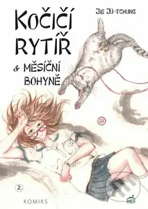 Kočičí rytíř a  Měsíční bohyně - Jie Jü-tchung