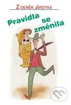 Pravidla se změnila ((4. vydání)) - Zdeněk Jirotka