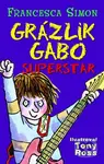 Grázlik Gabo - Superstar - Francesca Simon - kniha z kategorie Beletrie pro děti