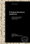 O českou literaturu naukovou - Kateřina Piorecká - kniha z kategorie Historie