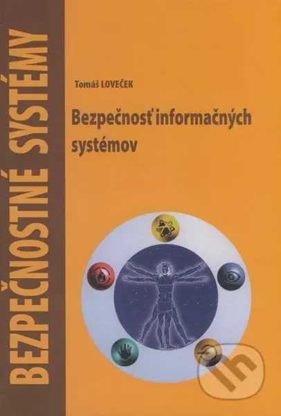 Bezpečnosť informačných systémov (Bezpečnostné systémy) - kniha z kategorie Vysoké školy