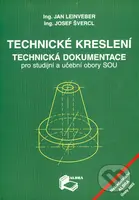 Technické kreslení (Technická dokumentace pro studijní a učební obory SOU) - kniha z kategorie Přírodní vědy a technika